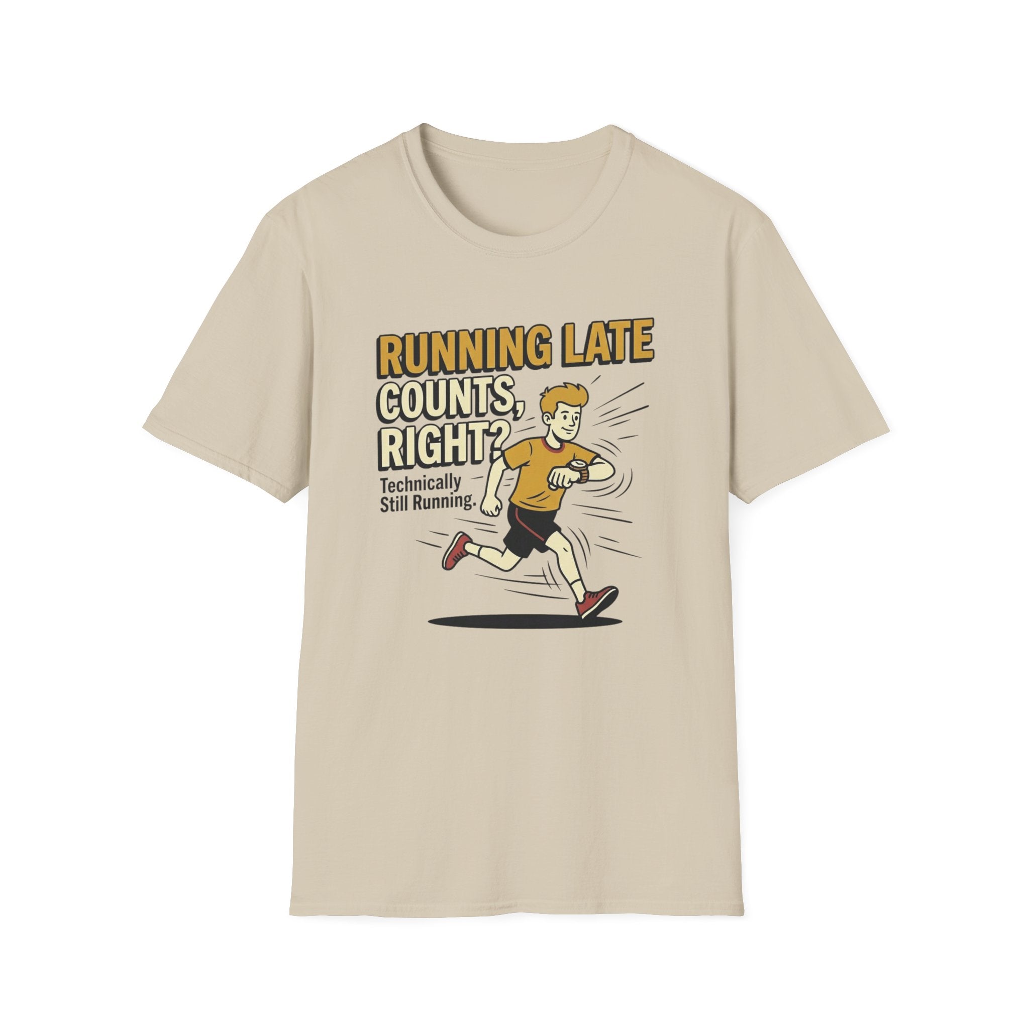 Running Late Counts, Right? T-Shirt
