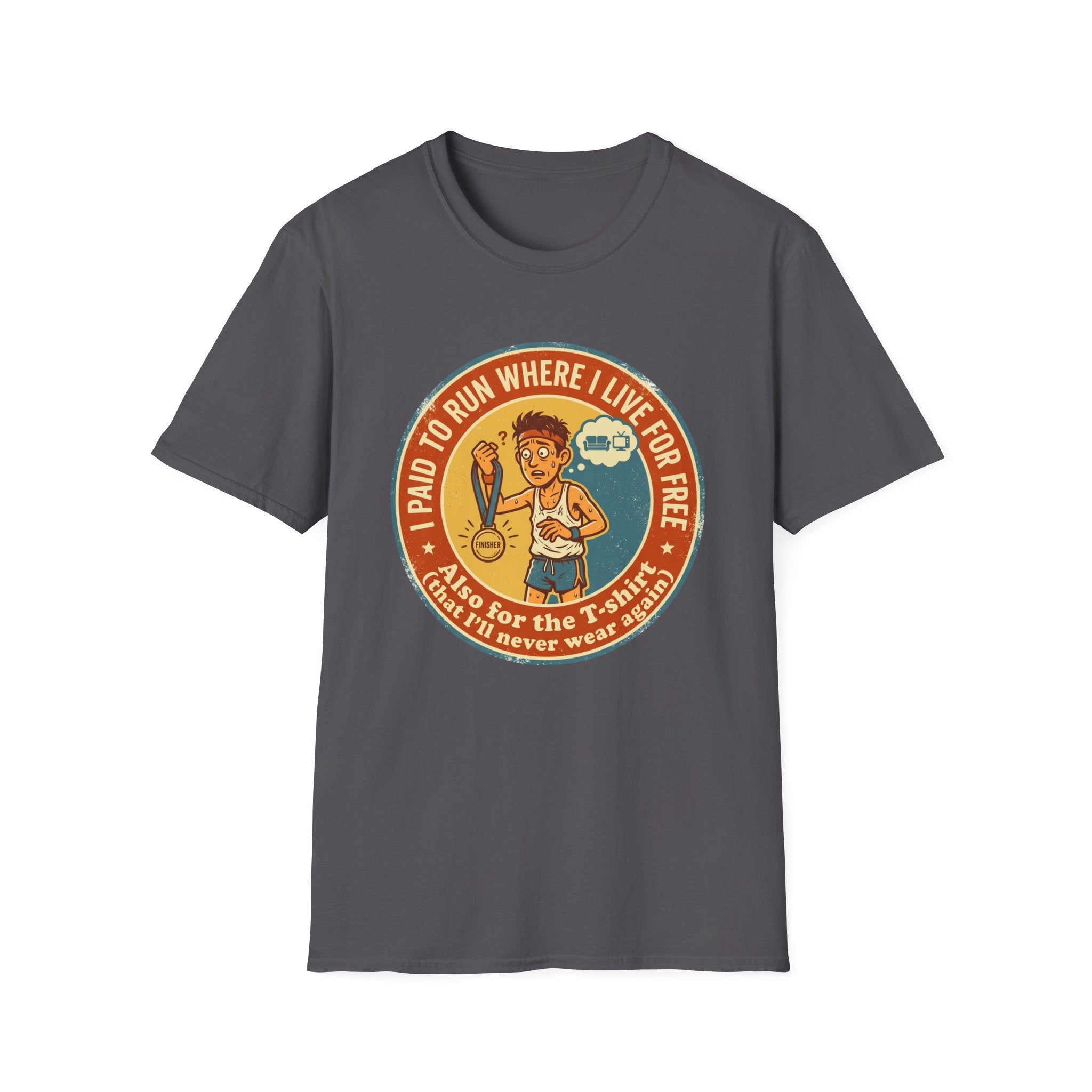 I Paid To Run T-Shirt