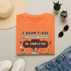I Didn't Die T-Shirt