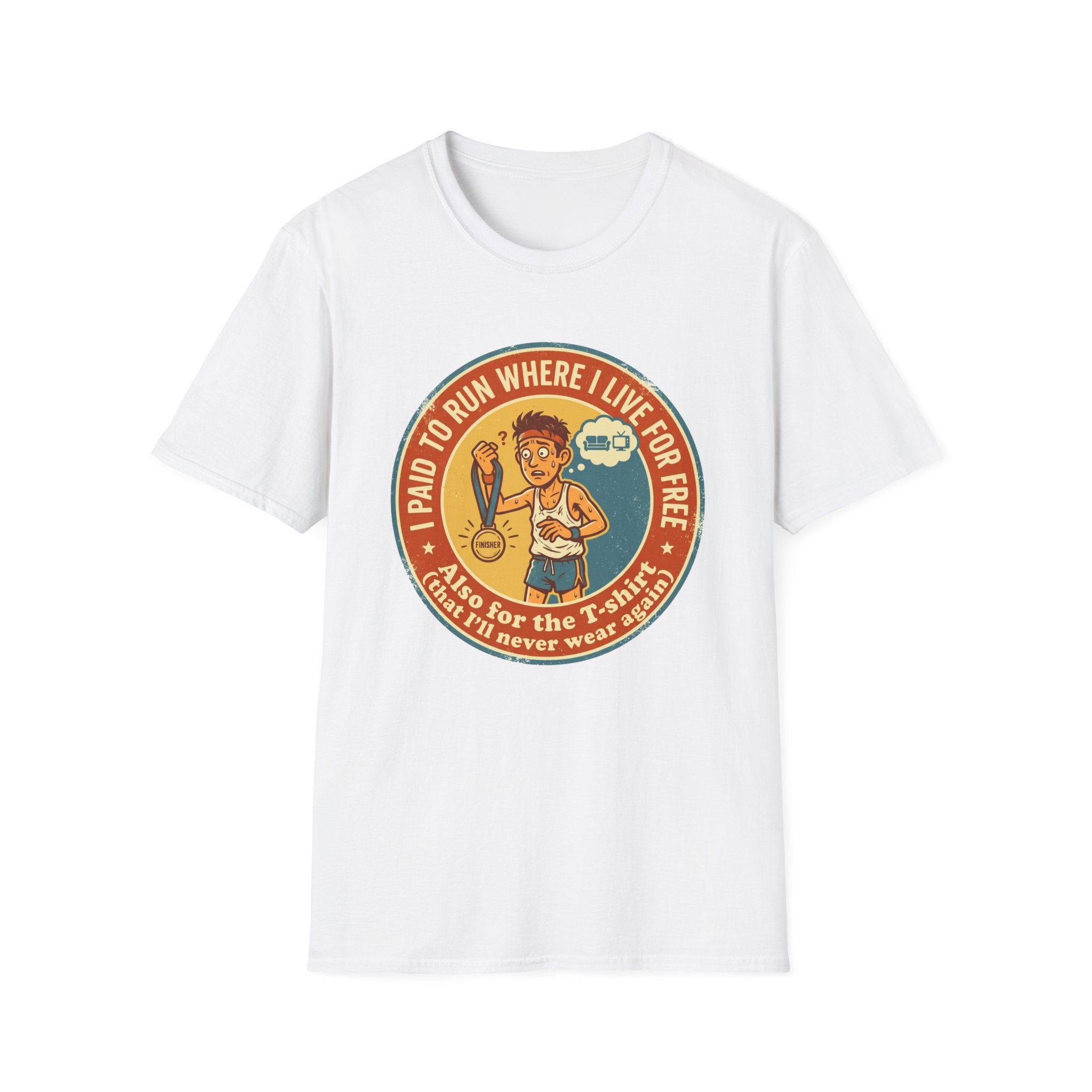 I Paid To Run T-Shirt
