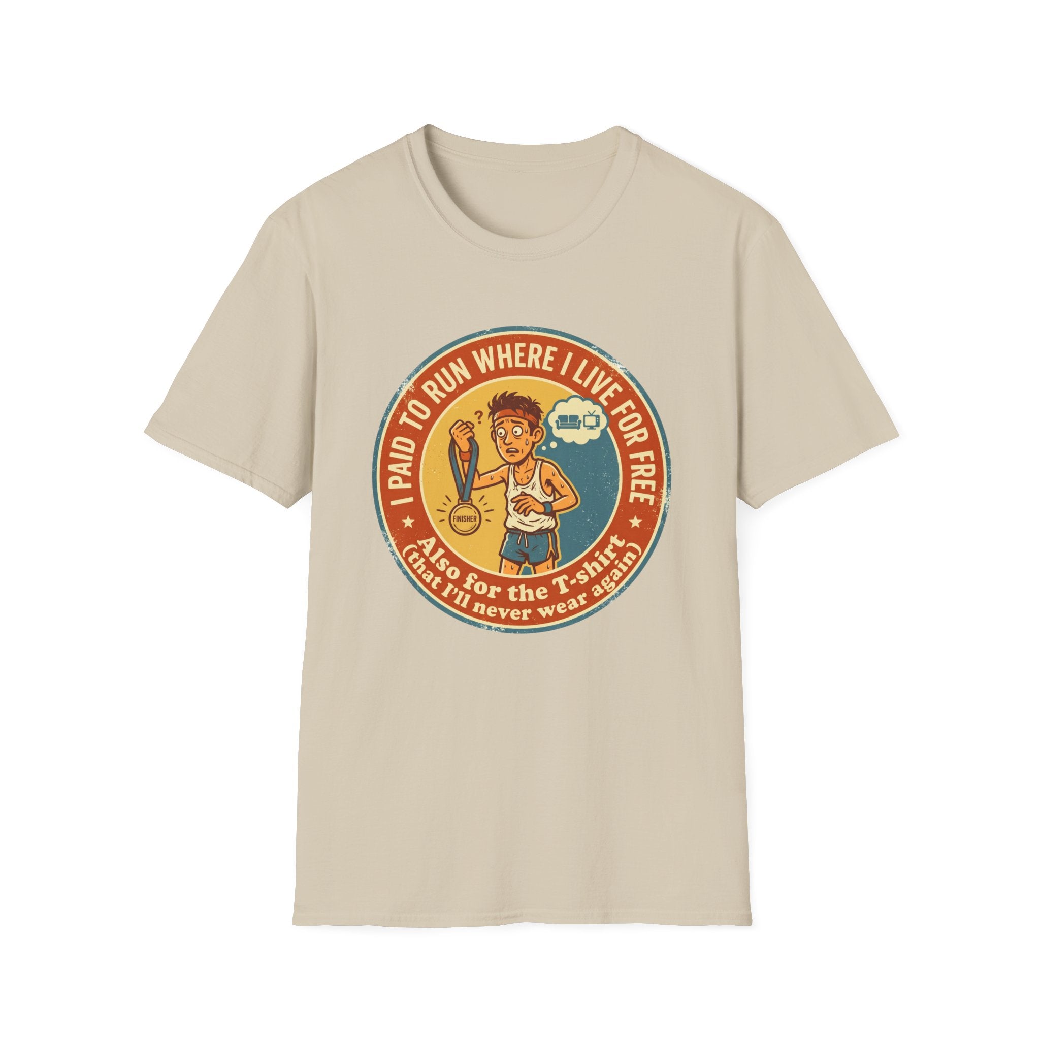 I Paid To Run T-Shirt