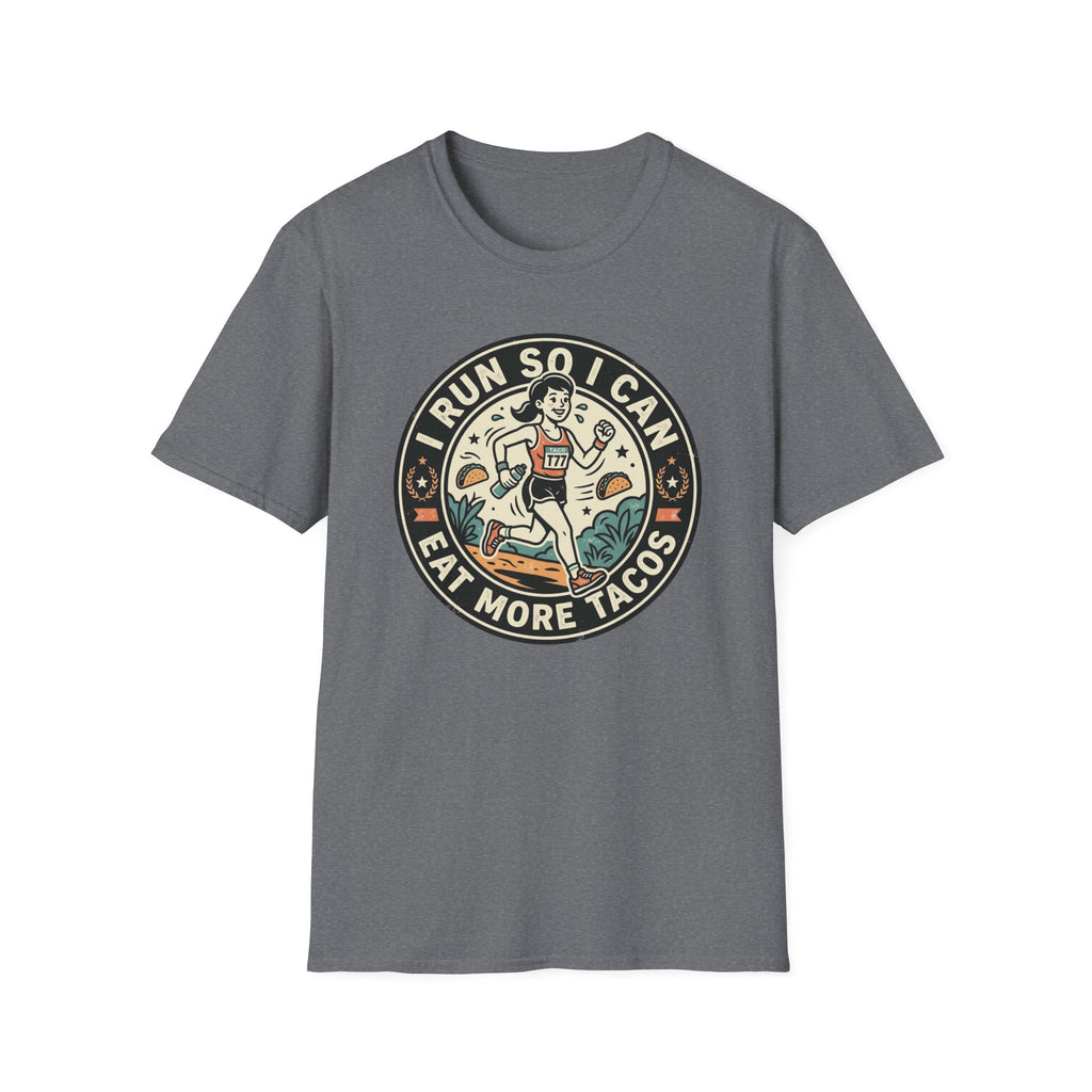 I Run So I Can Eat More Tacos T-Shirt