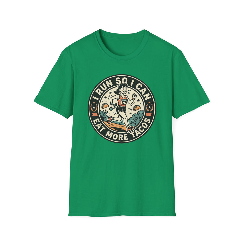 I Run So I Can Eat More Tacos T-Shirt