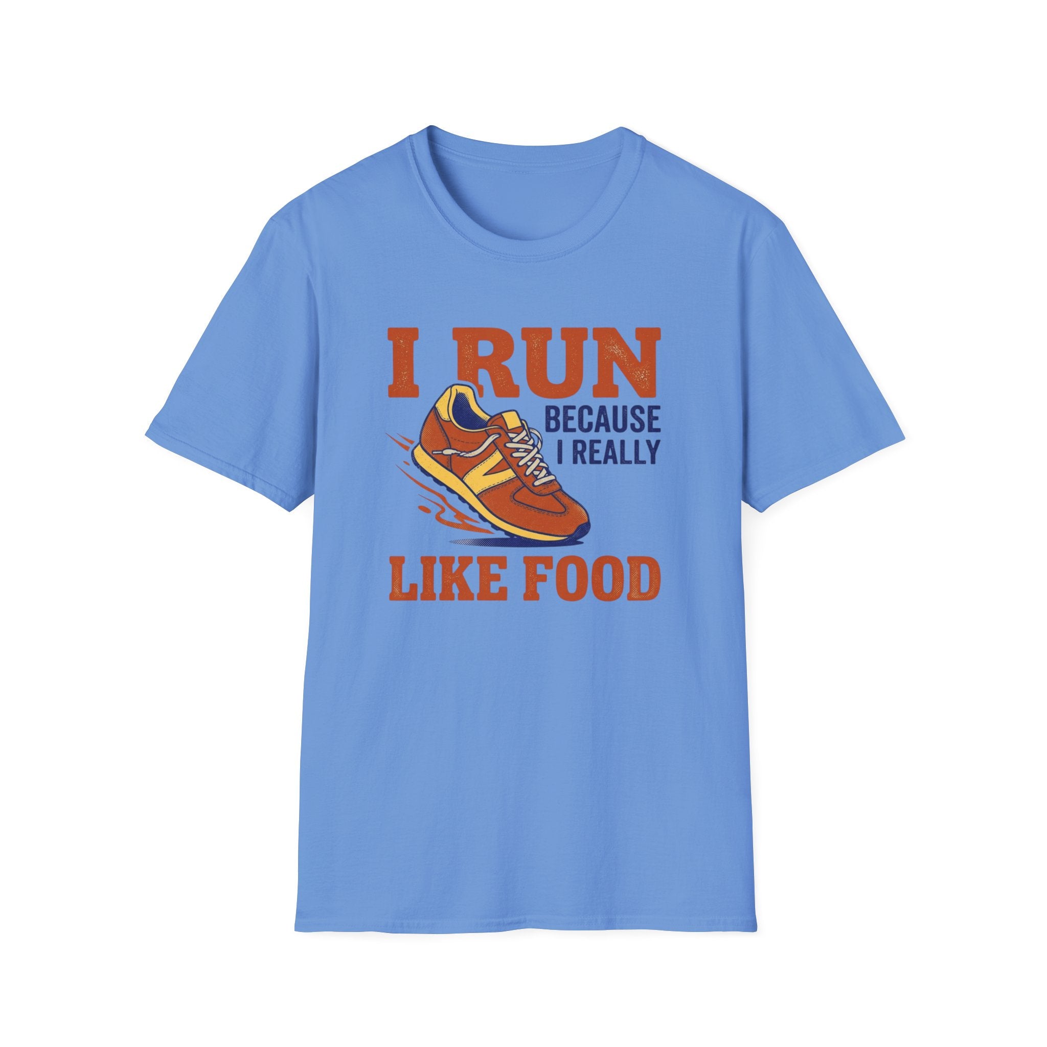 I Run Because I Really Like Food T-Shirt