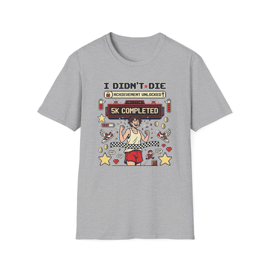 I Didn't Die T-Shirt