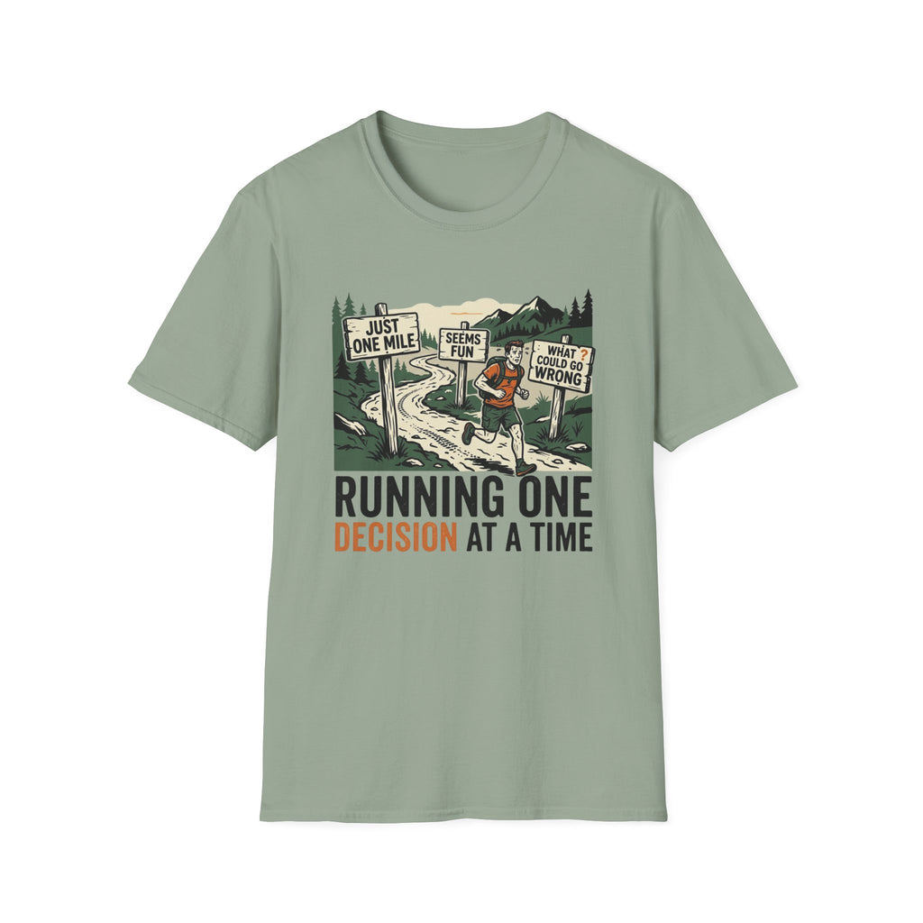 Running One Decision At A Time T-Shirt