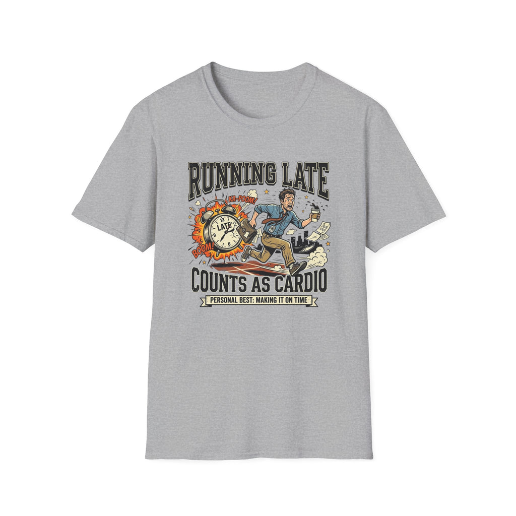 Running Late Counts As Cardio T-Shirt