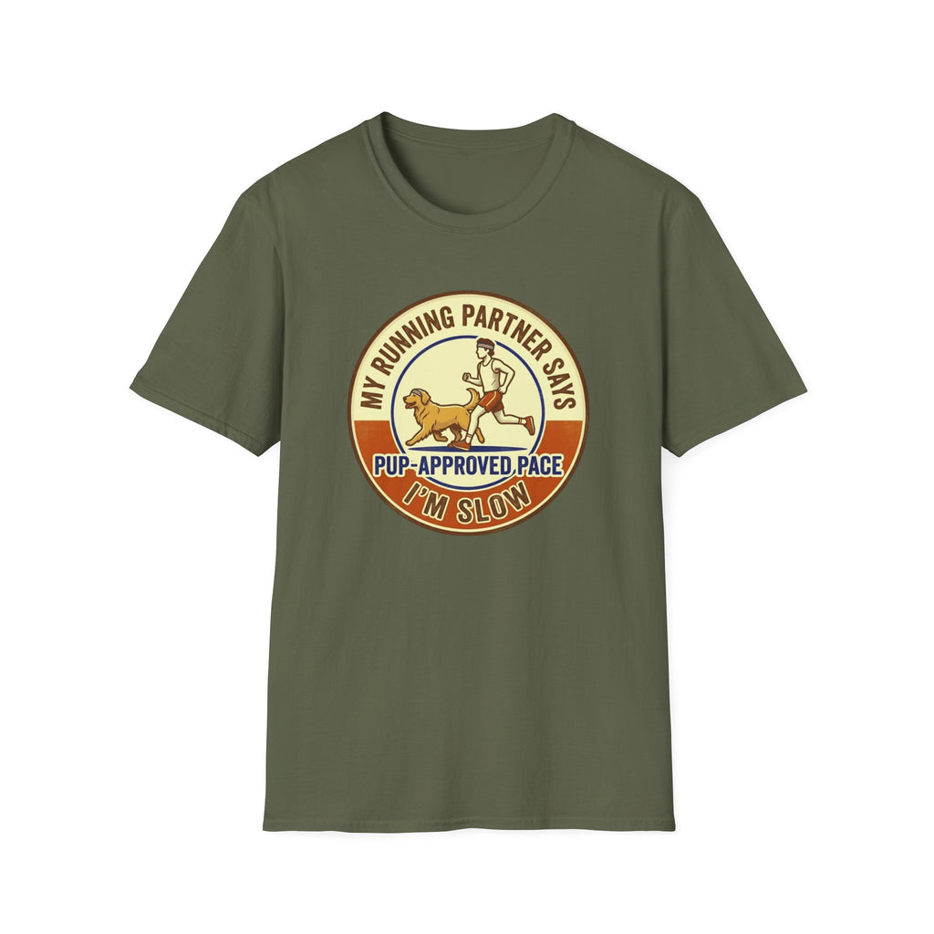 My Running Partner Says I'm Slow T-Shirt