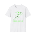 The Data Doesn't Lie T-Shirt