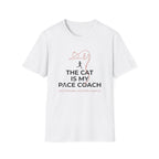 The Cat Is My Pace Coach T-Shirt