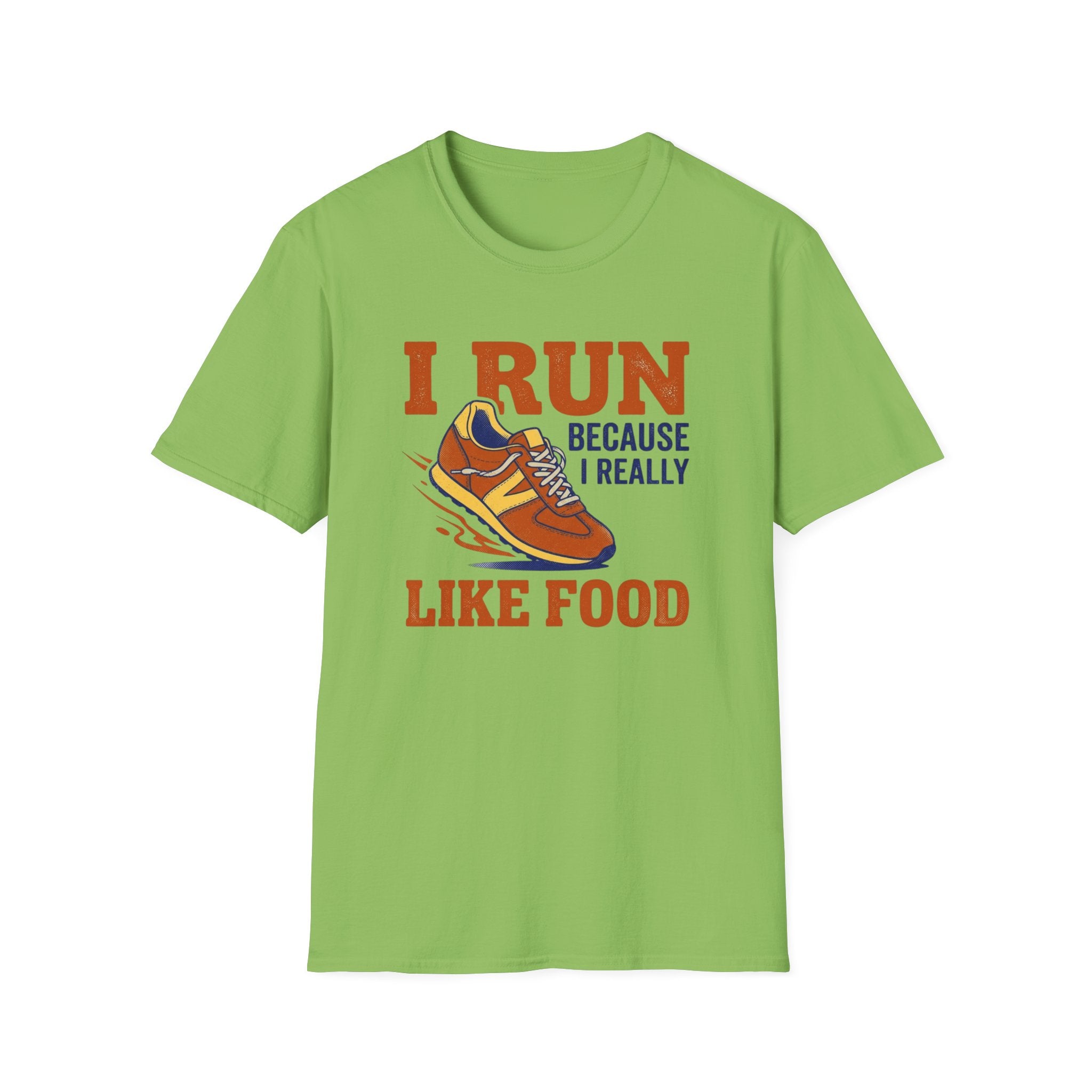 I Run Because I Really Like Food T-Shirt