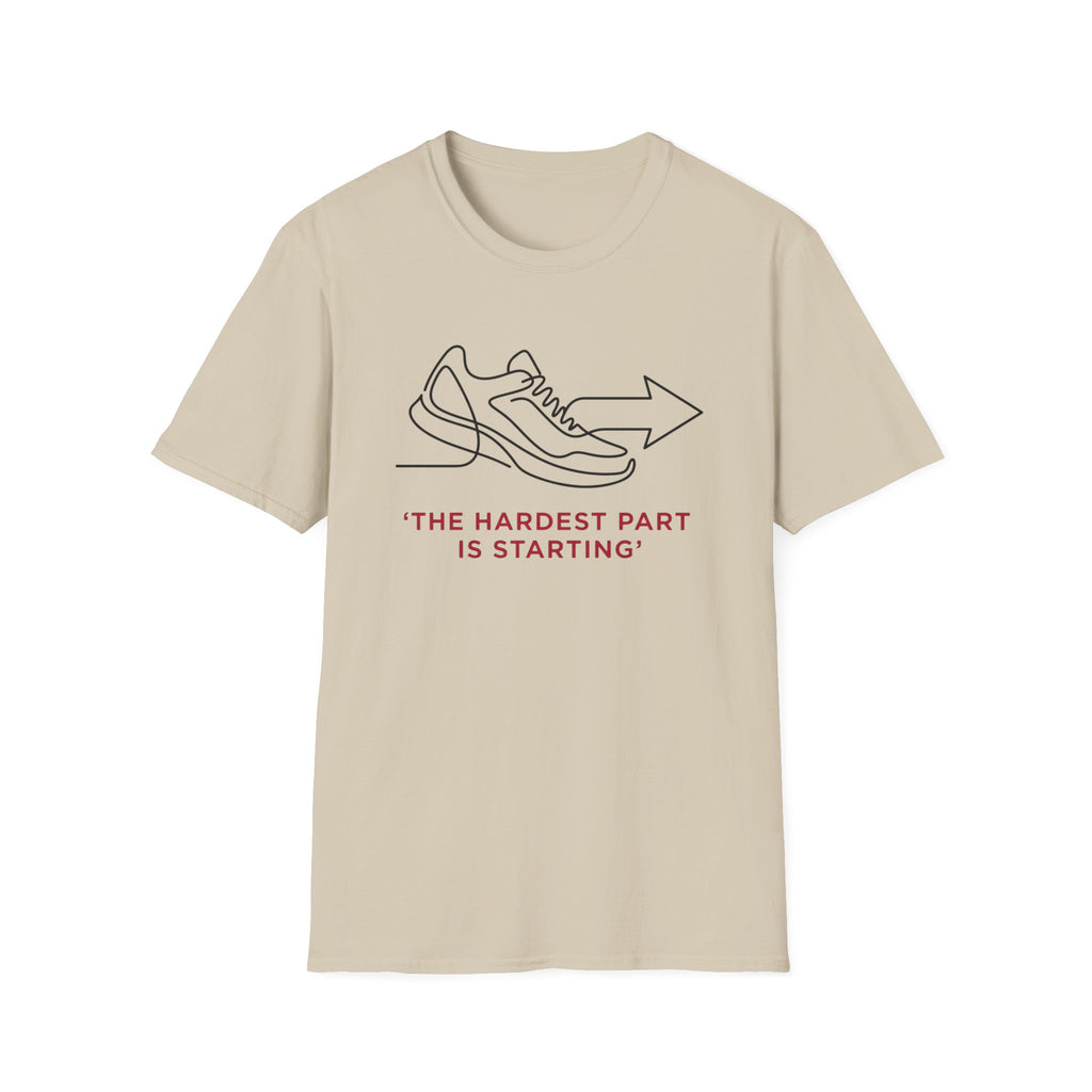 The Hardest Part T-Shirt