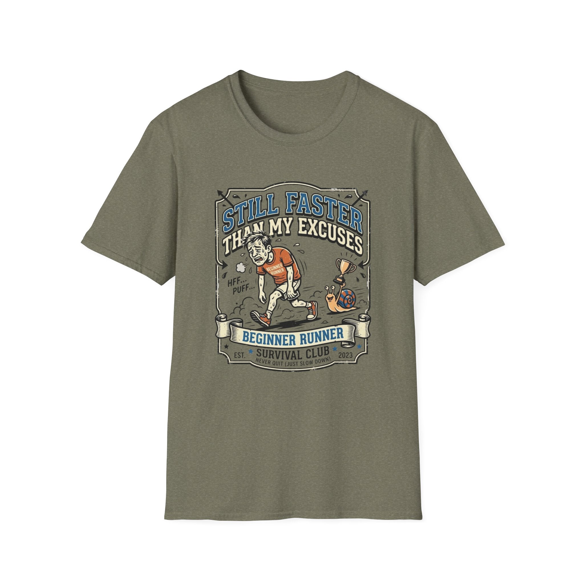 Still Faster Than My Excuses T-Shirt