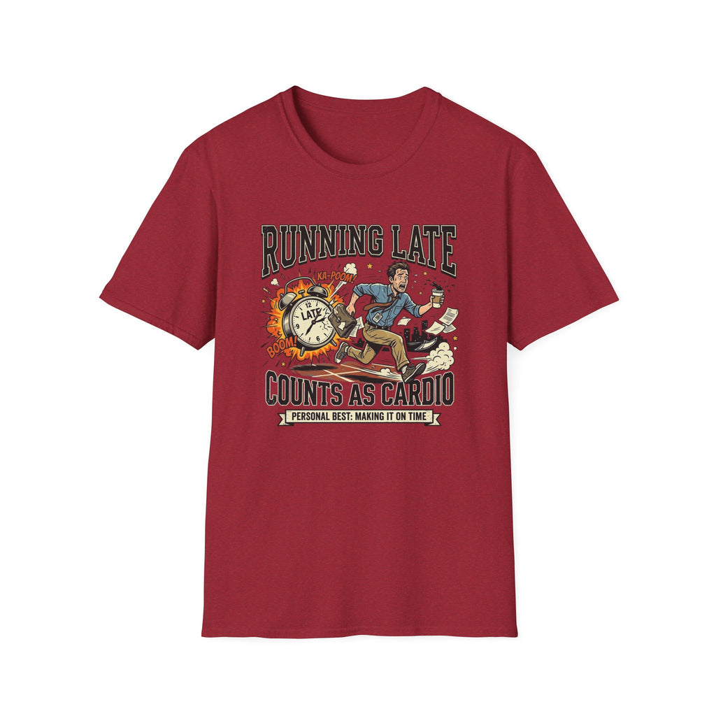 Running Late Counts As Cardio T-Shirt