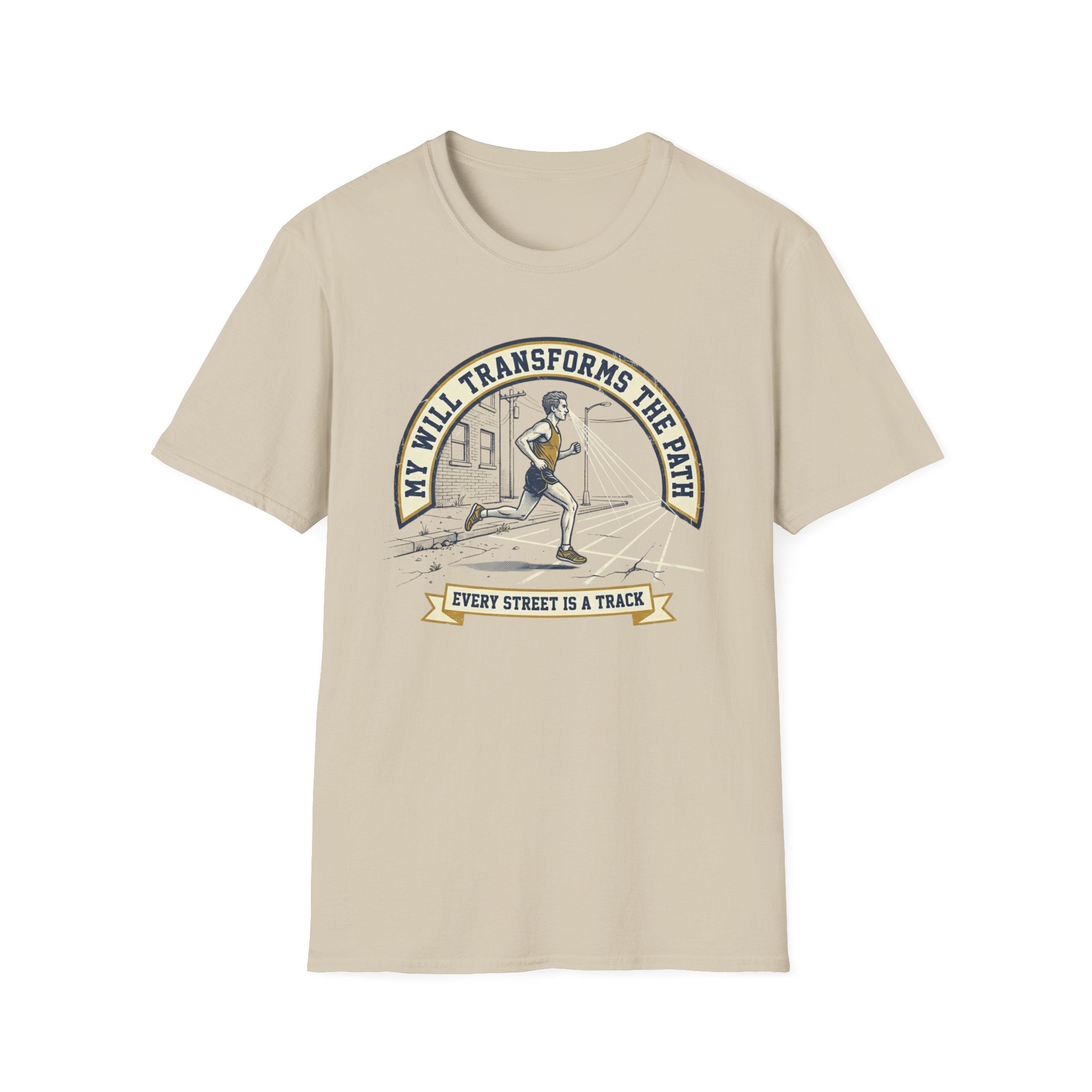 My Will Transforms The Path T-Shirt