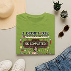 I Didn't Die T-Shirt