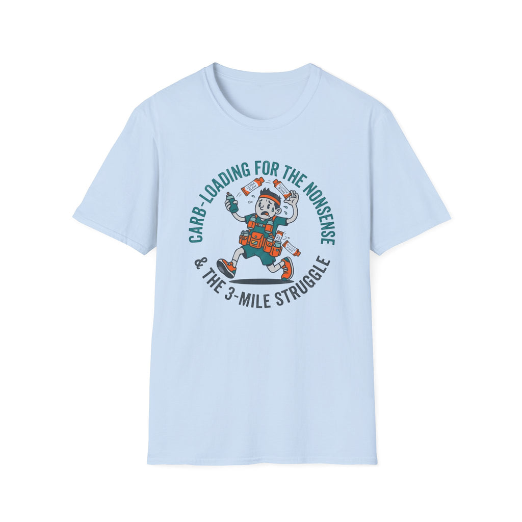 Carb-Loading For The Nonsense T-Shirt