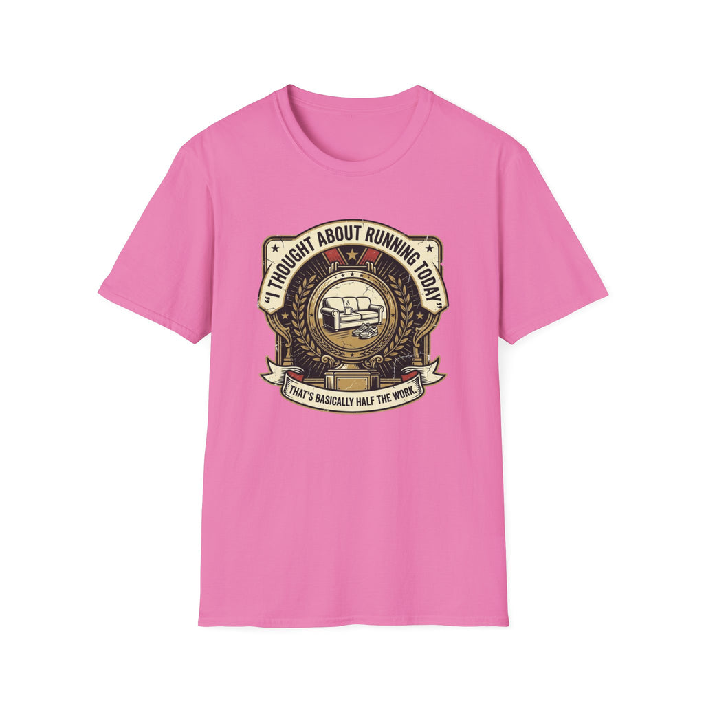 I Thought About Running Today T-Shirt