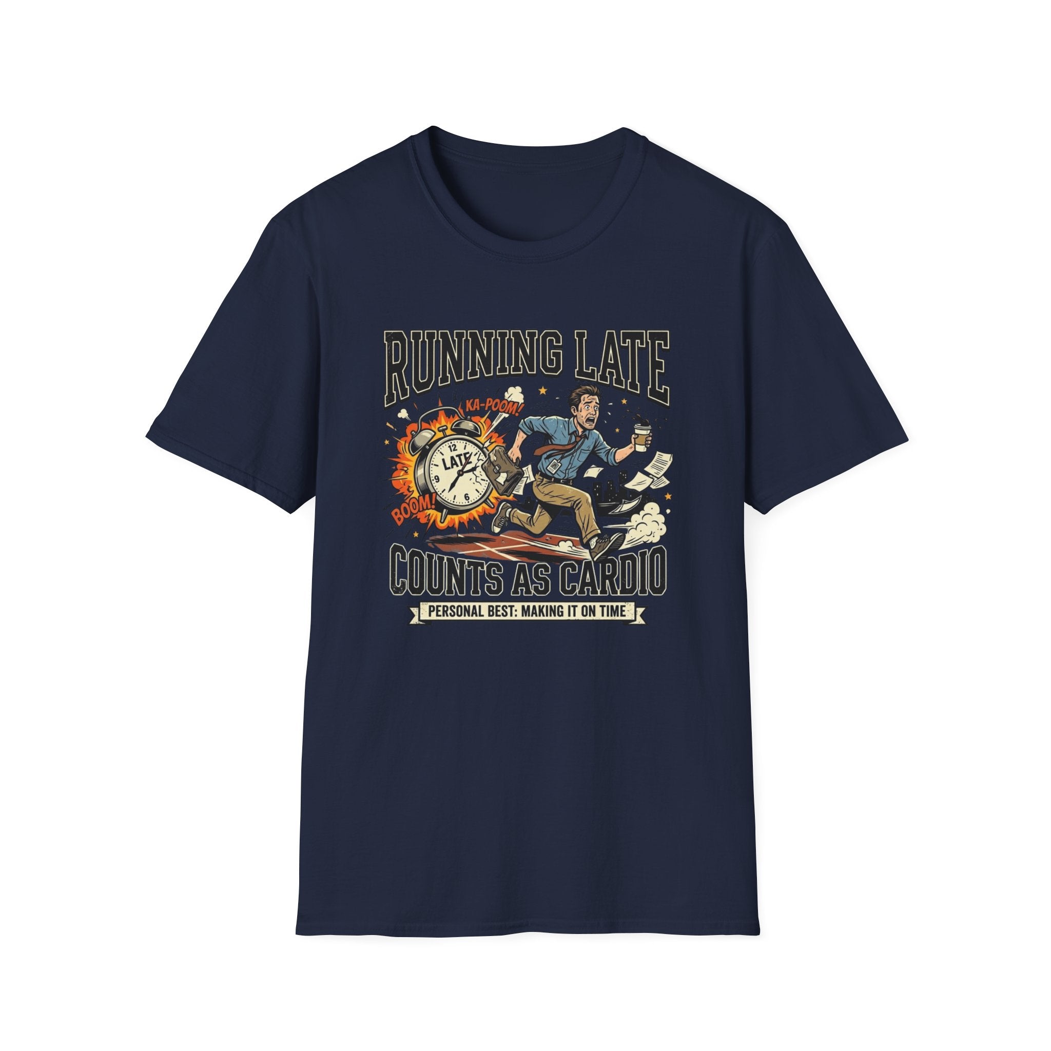 Running Late Counts As Cardio T-Shirt