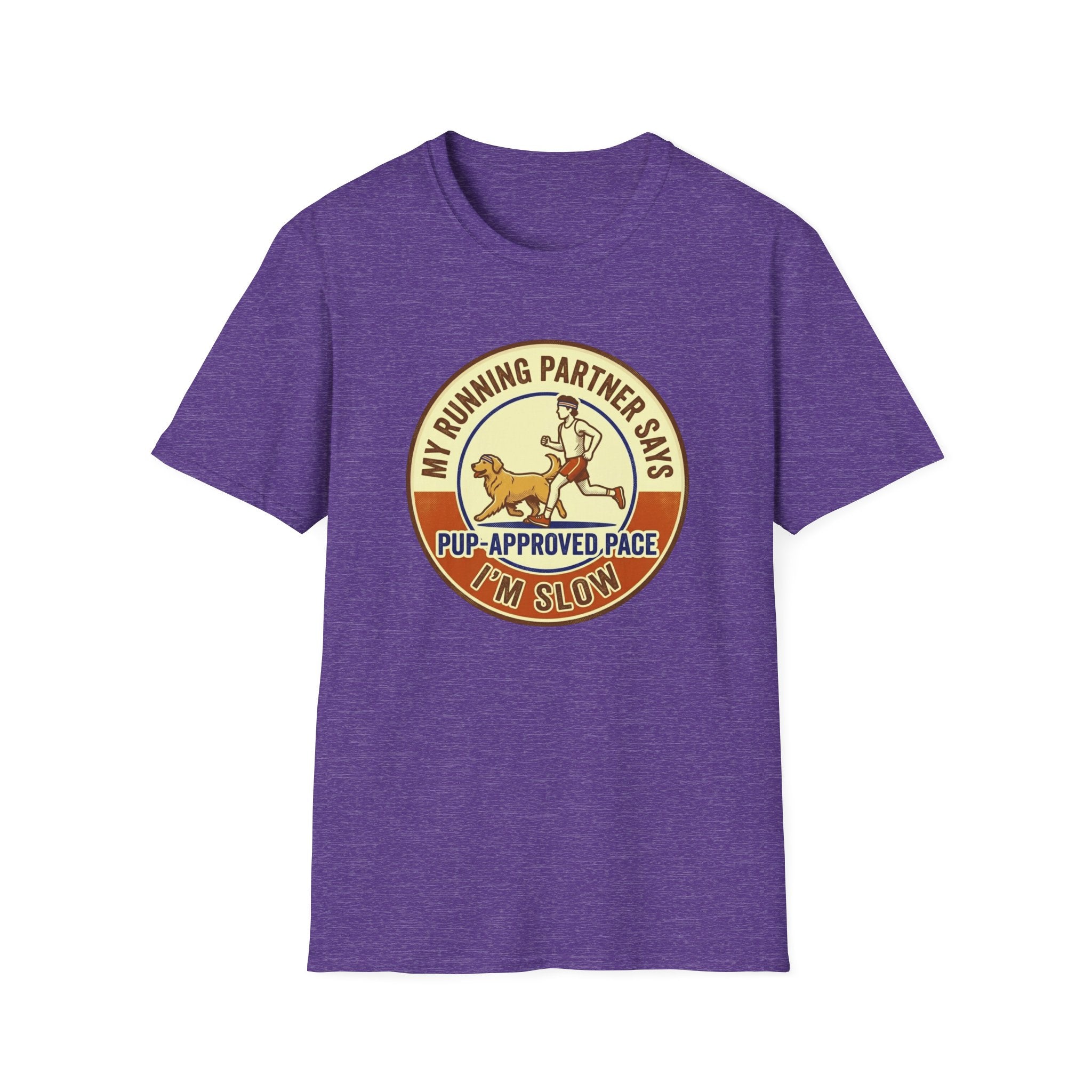 My Running Partner Says I'm Slow T-Shirt
