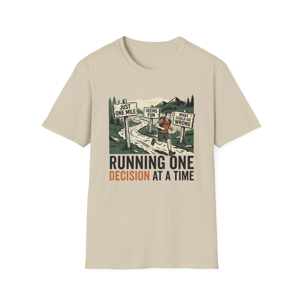 Running One Decision At A Time T-Shirt