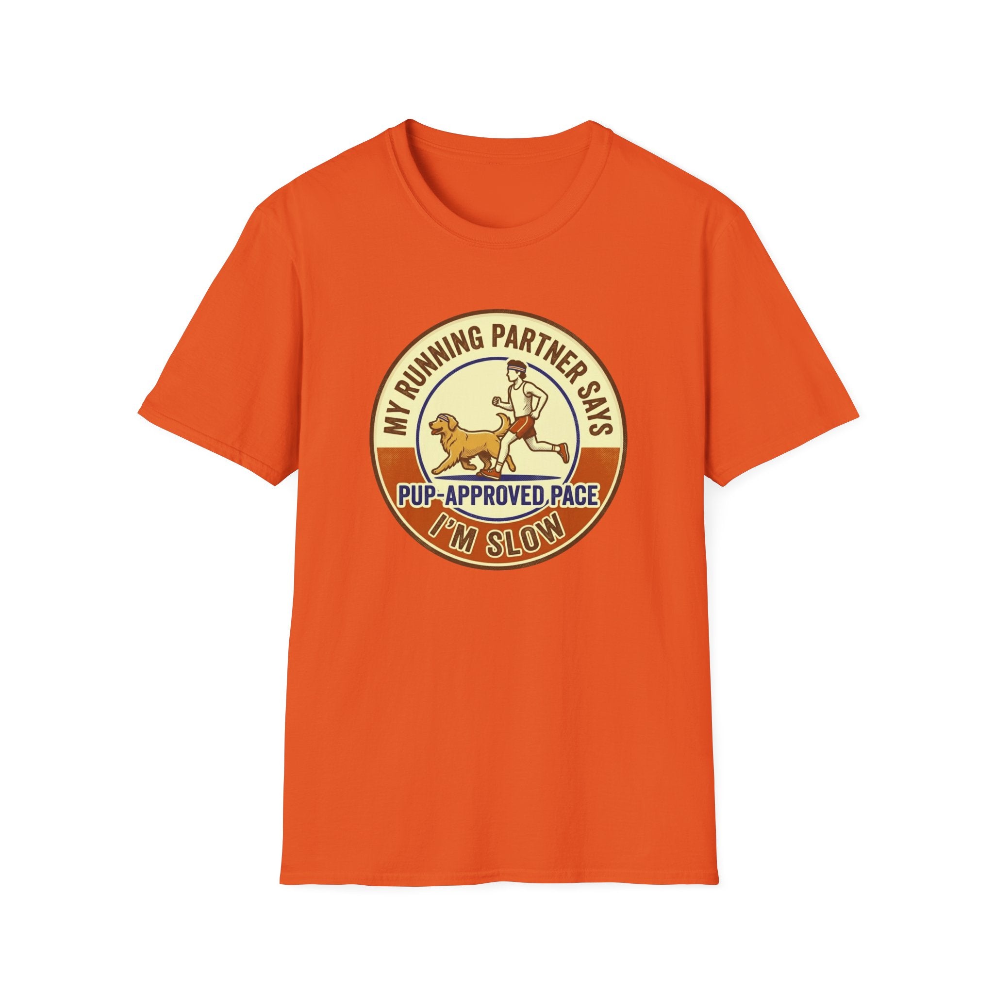 My Running Partner Says I'm Slow T-Shirt