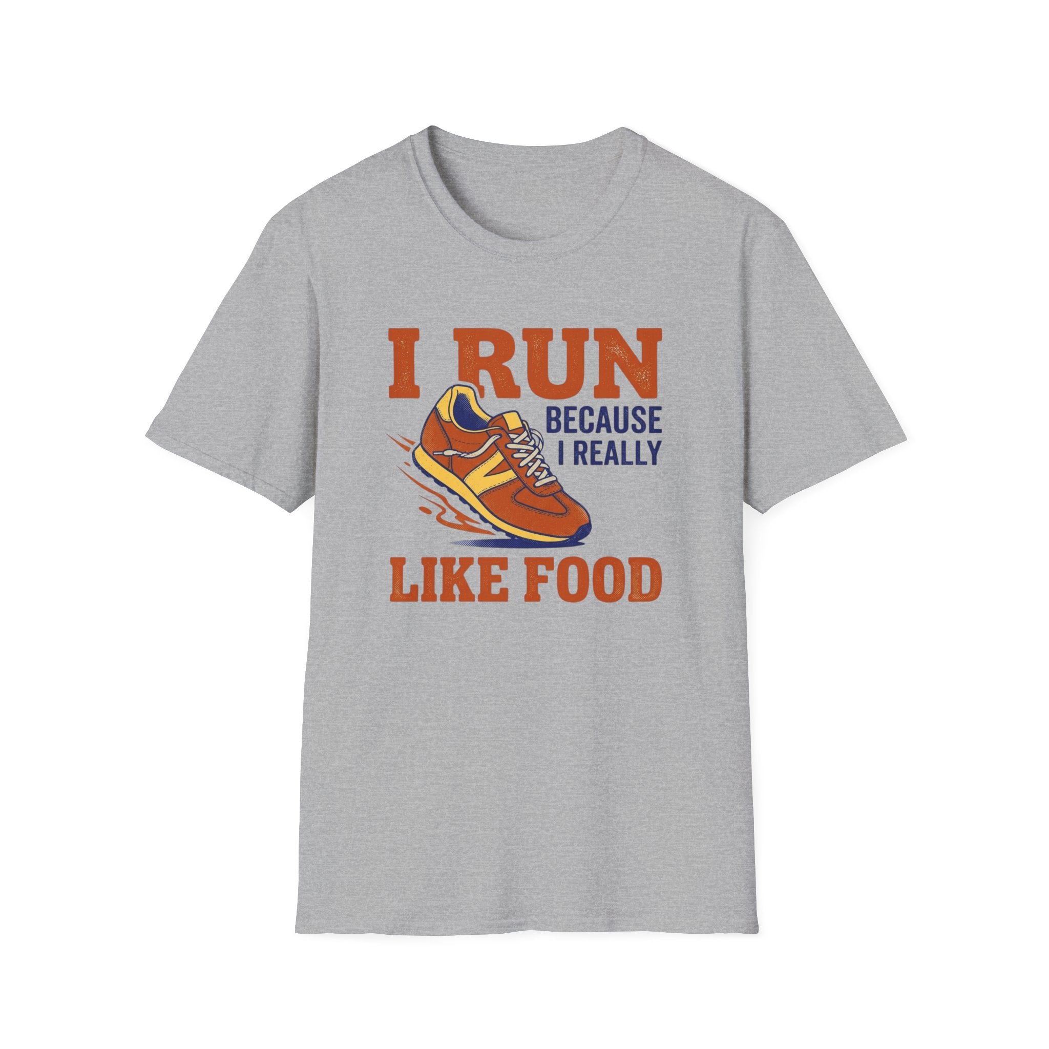 I Run Because I Really Like Food T-Shirt