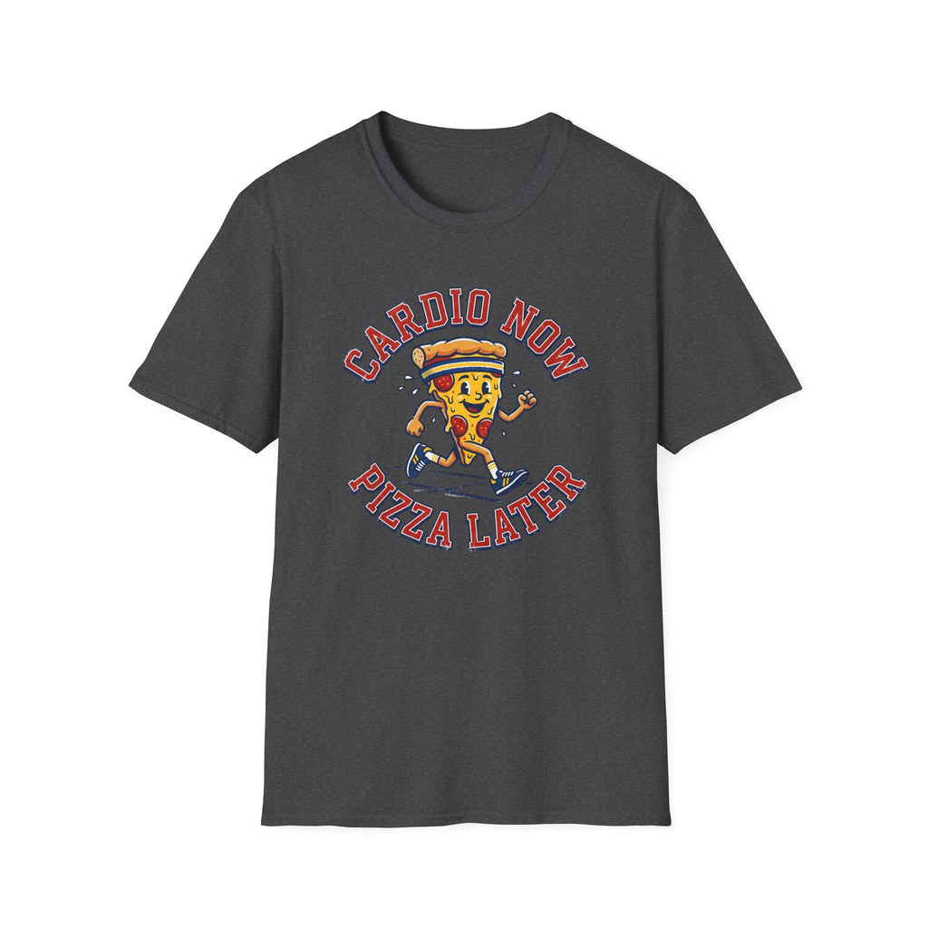 Cardio Now Pizza Later T-Shirt