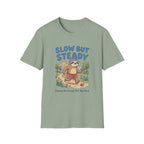 Slow But Steady T-Shirt