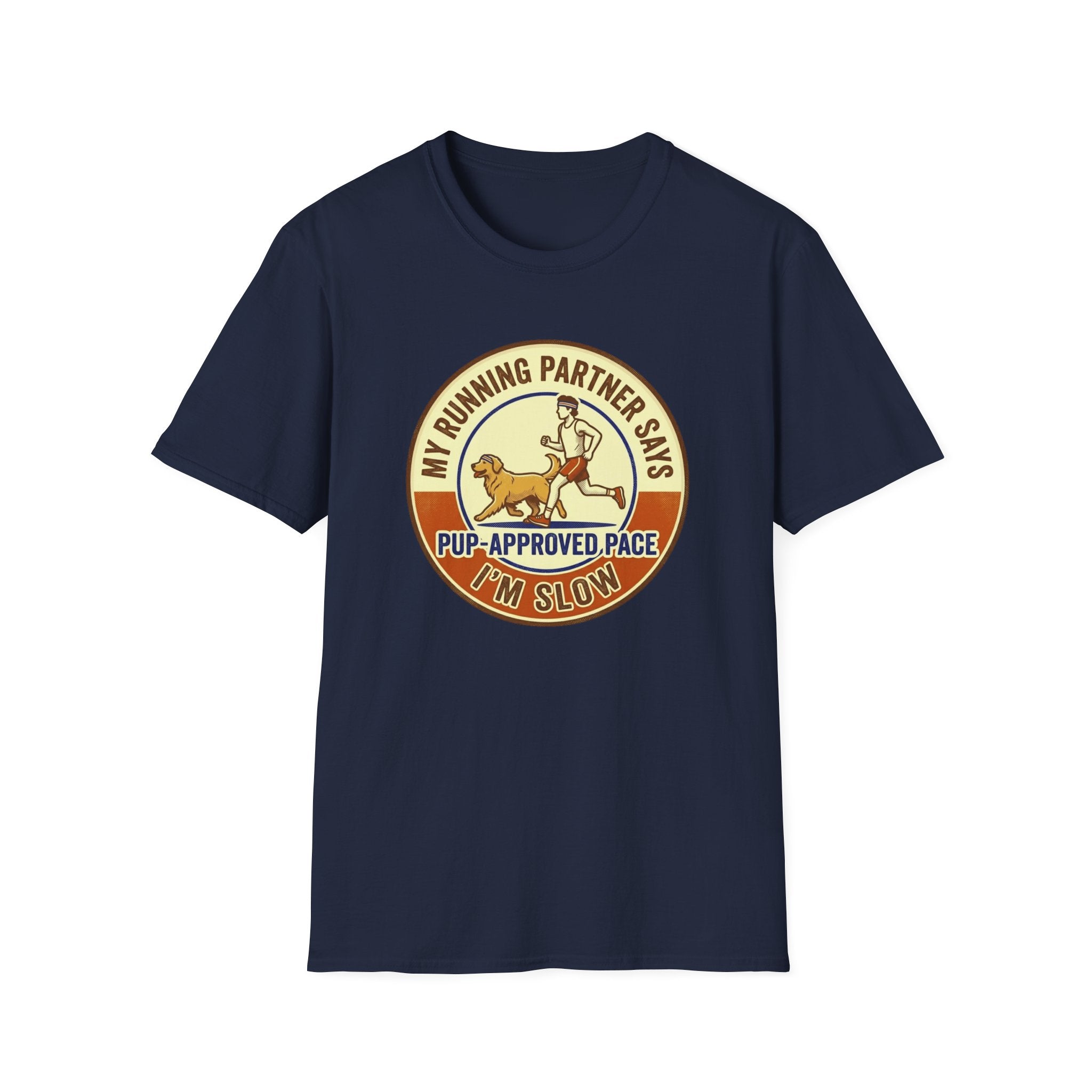 My Running Partner Says I'm Slow T-Shirt