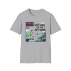 Outside Is My XP Farm T-Shirt