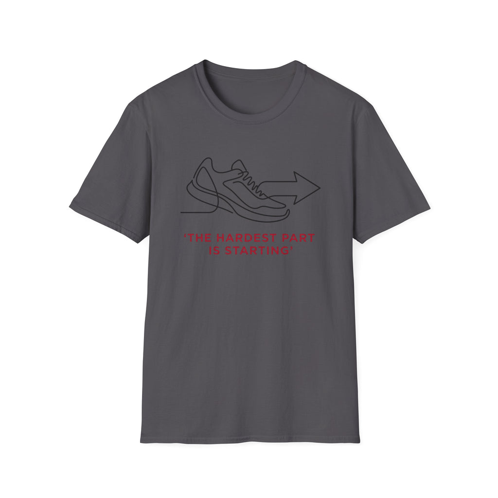 The Hardest Part T-Shirt