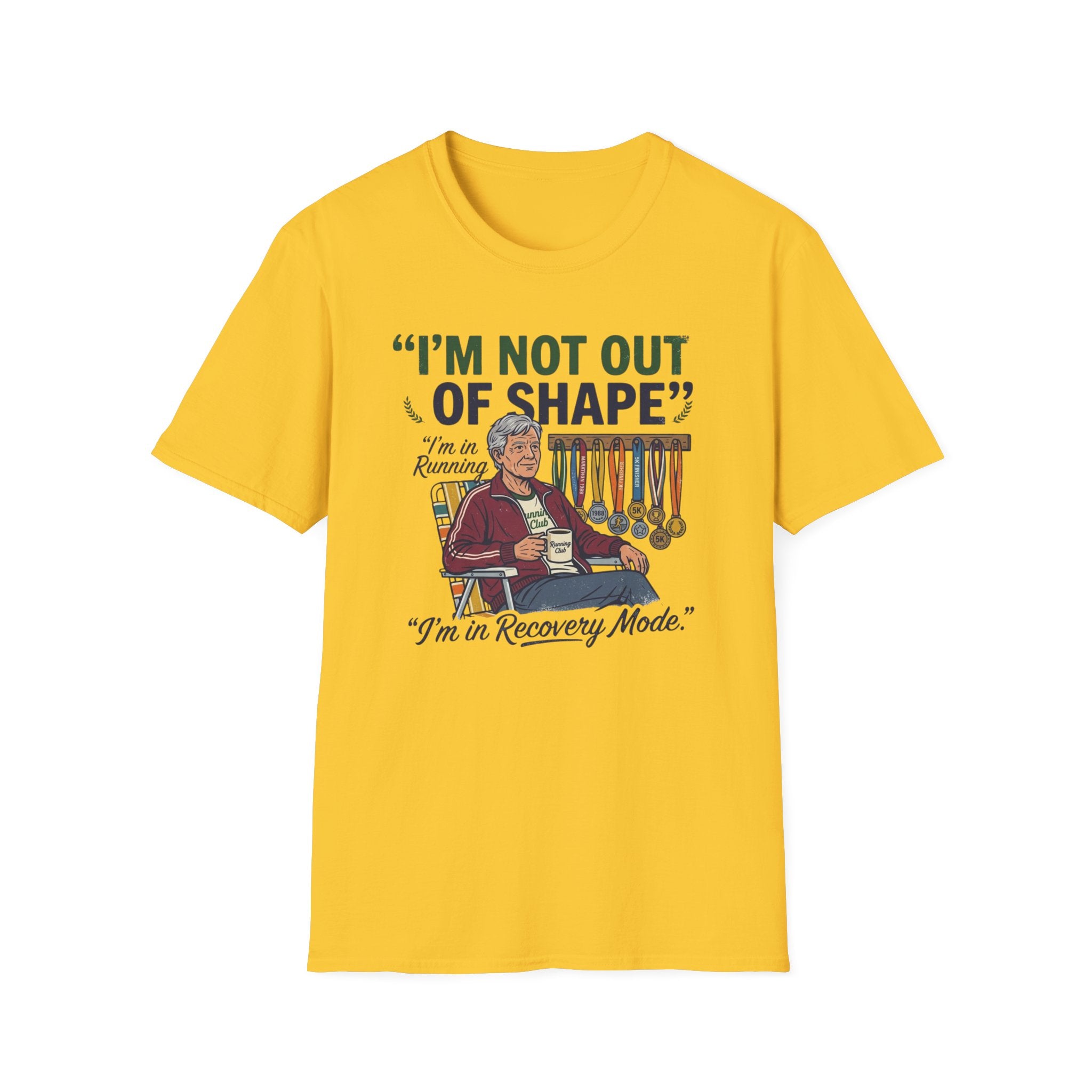 I'm Not Out Of Shape T-Shirt