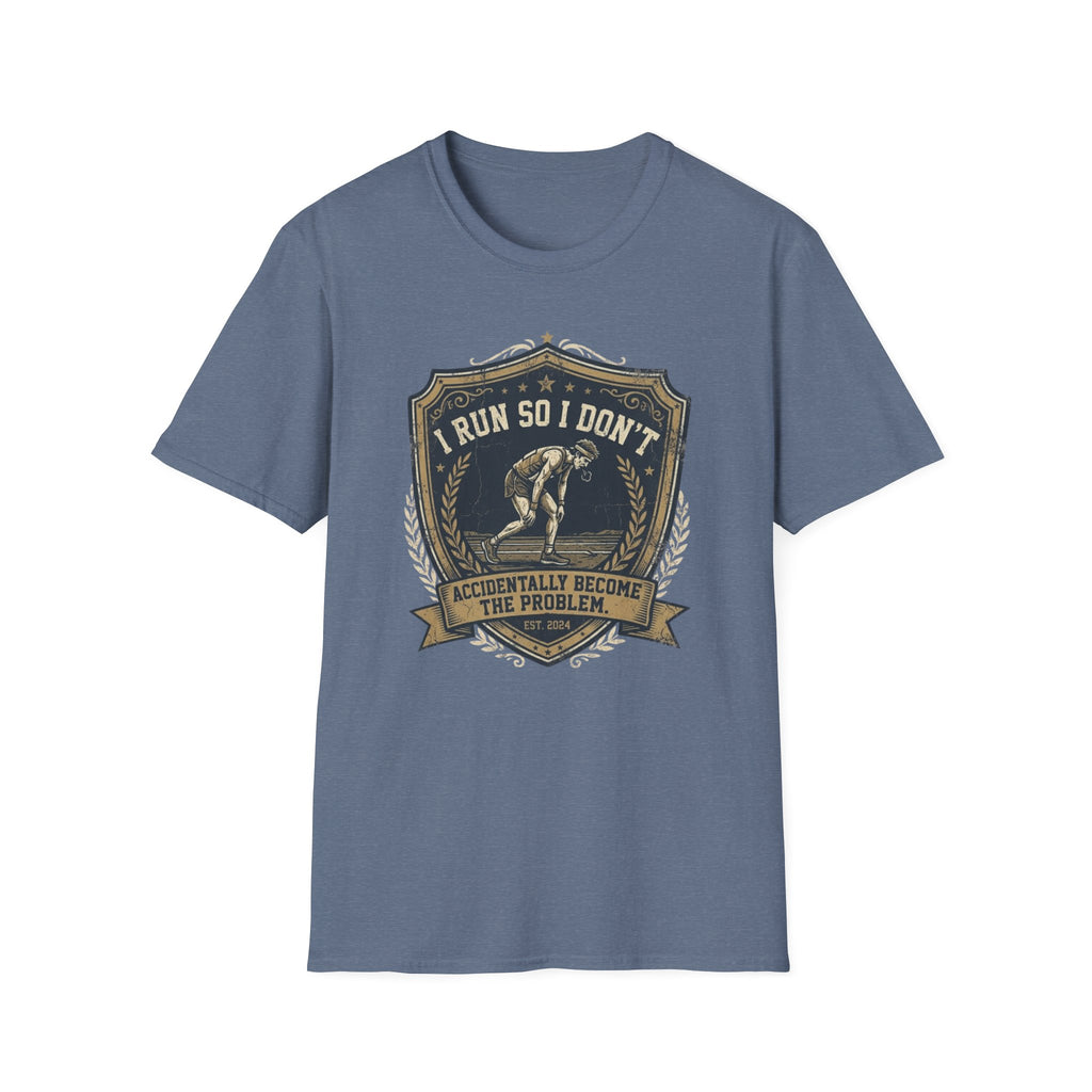 I Run So I Don't T-Shirt