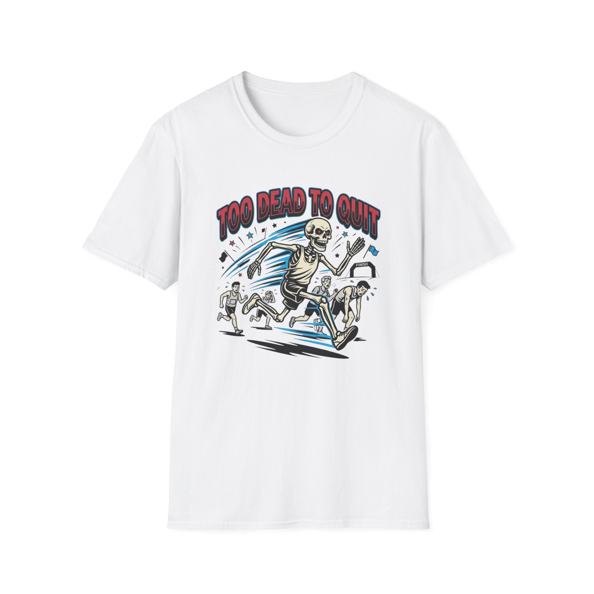 Too Dead To Quit T-Shirt