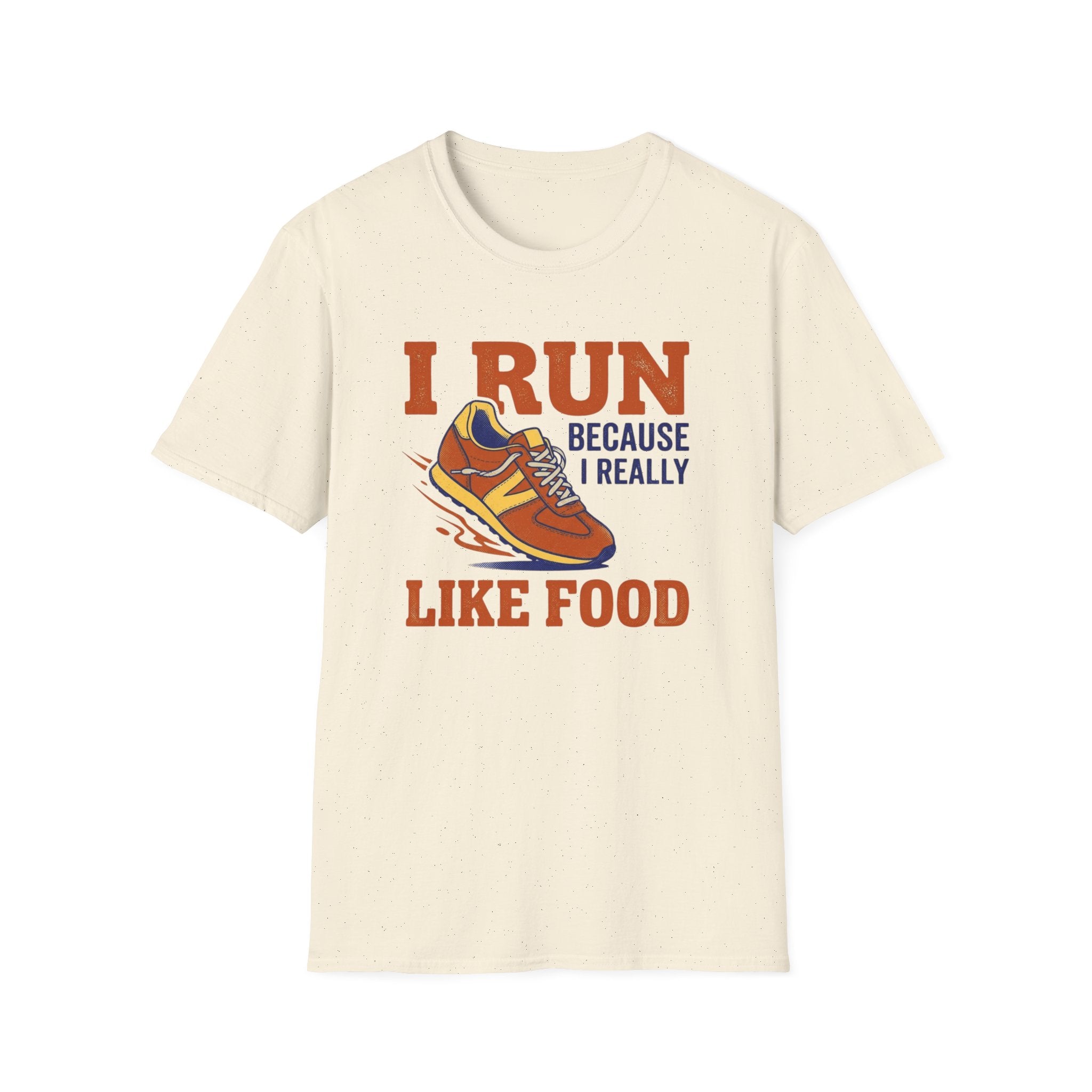 I Run Because I Really Like Food T-Shirt