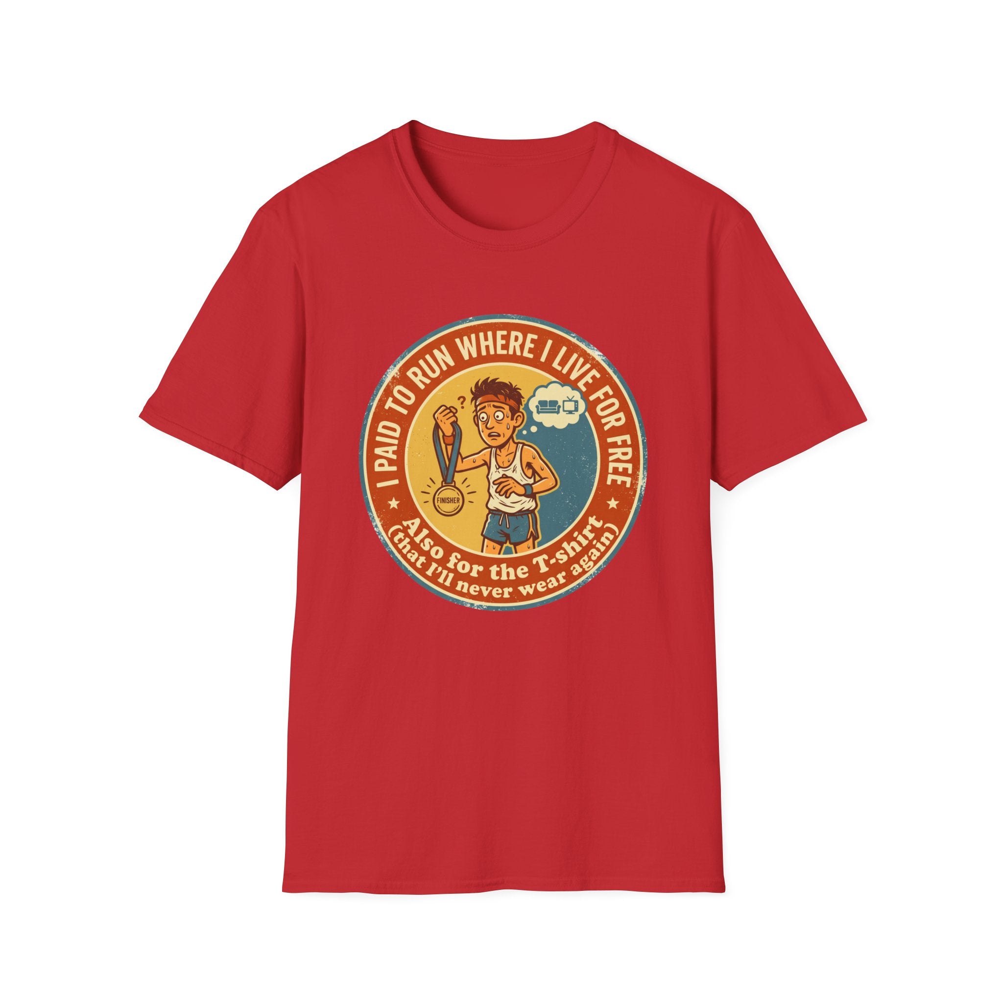 I Paid To Run T-Shirt