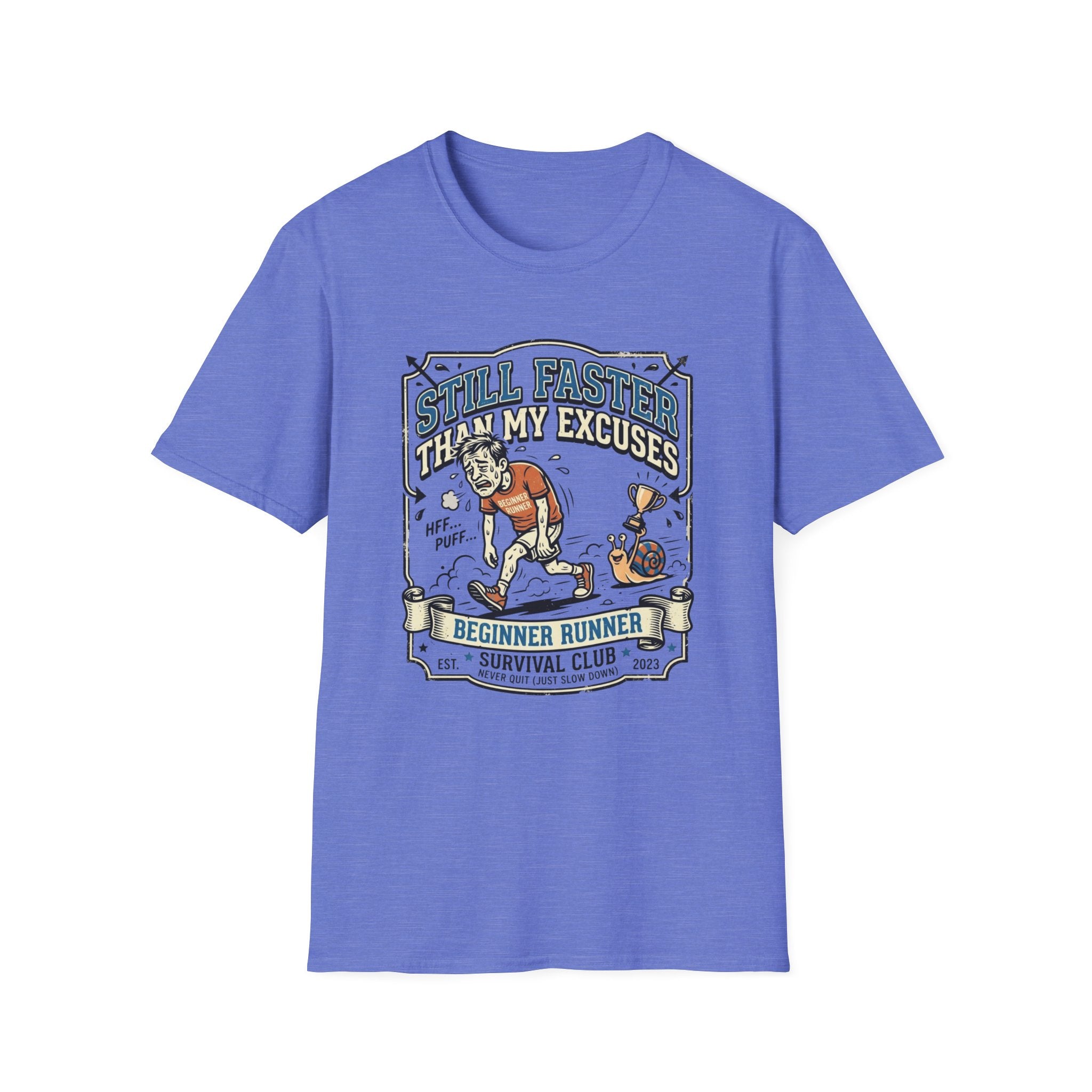 Still Faster Than My Excuses T-Shirt