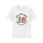 Rise And Shine T-Shirt