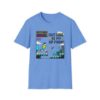 Outside Is My XP Farm T-Shirt