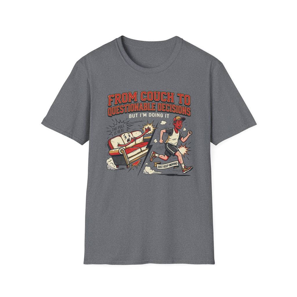 From Couch To Questionable Decisions T-Shirt
