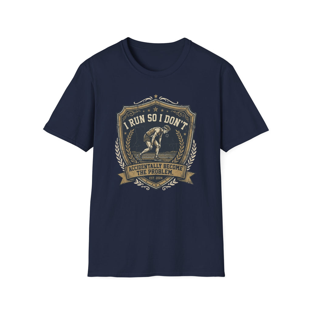 I Run So I Don't T-Shirt