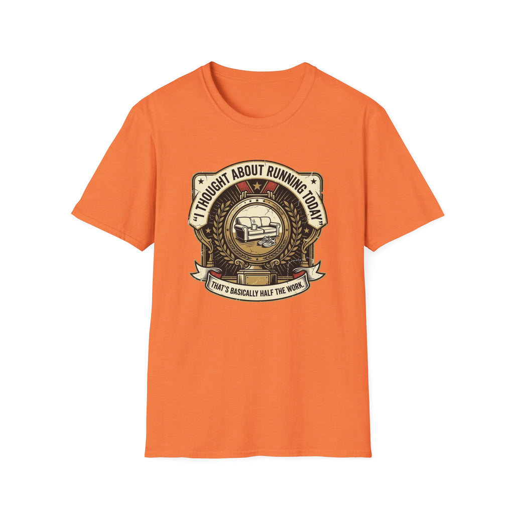 I Thought About Running Today T-Shirt