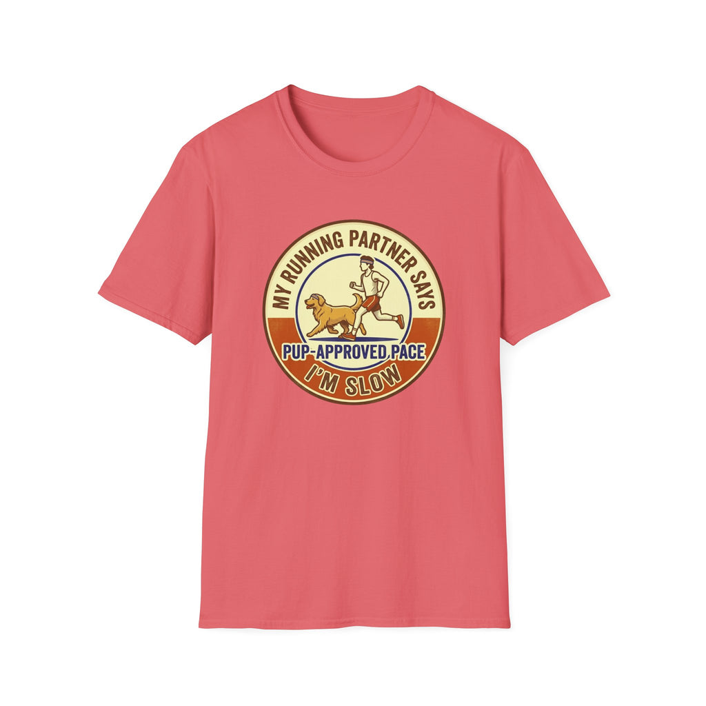 My Running Partner Says I'm Slow T-Shirt