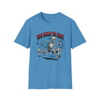 Too Dead To Quit T-Shirt