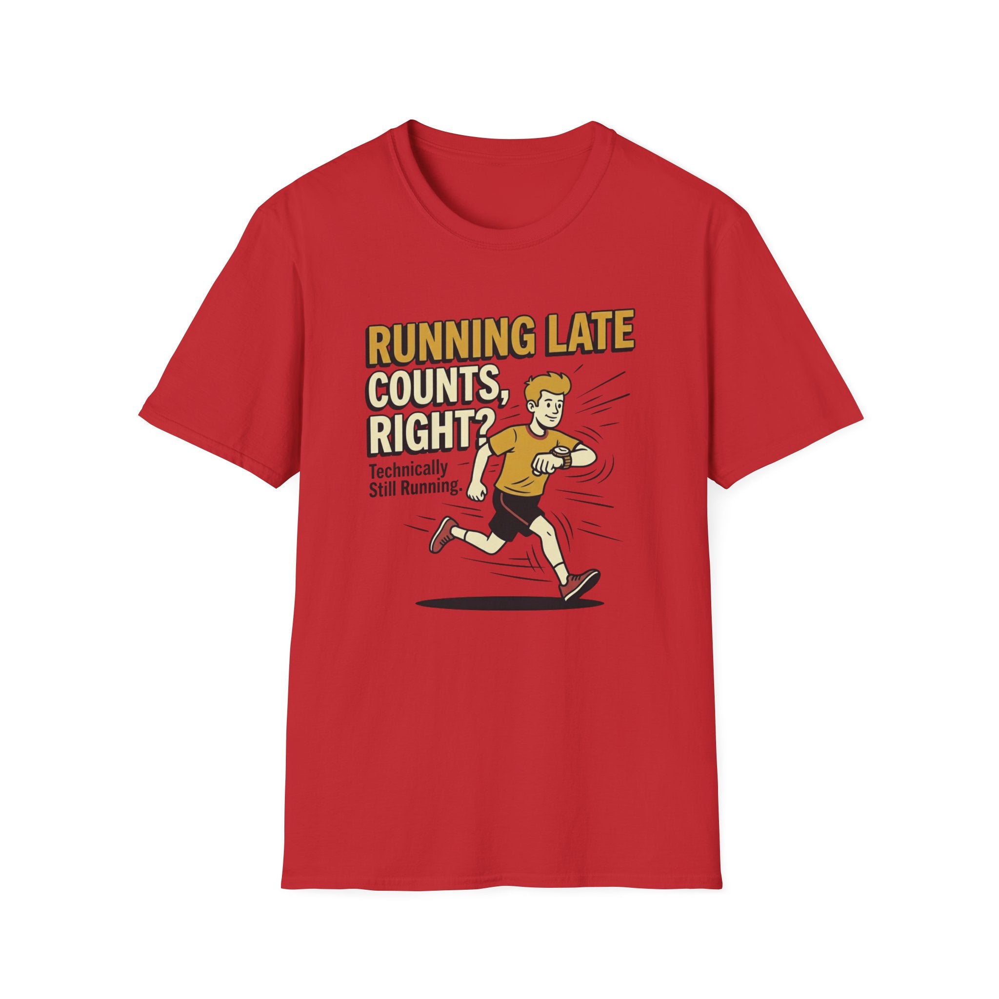 Running Late Counts, Right? T-Shirt