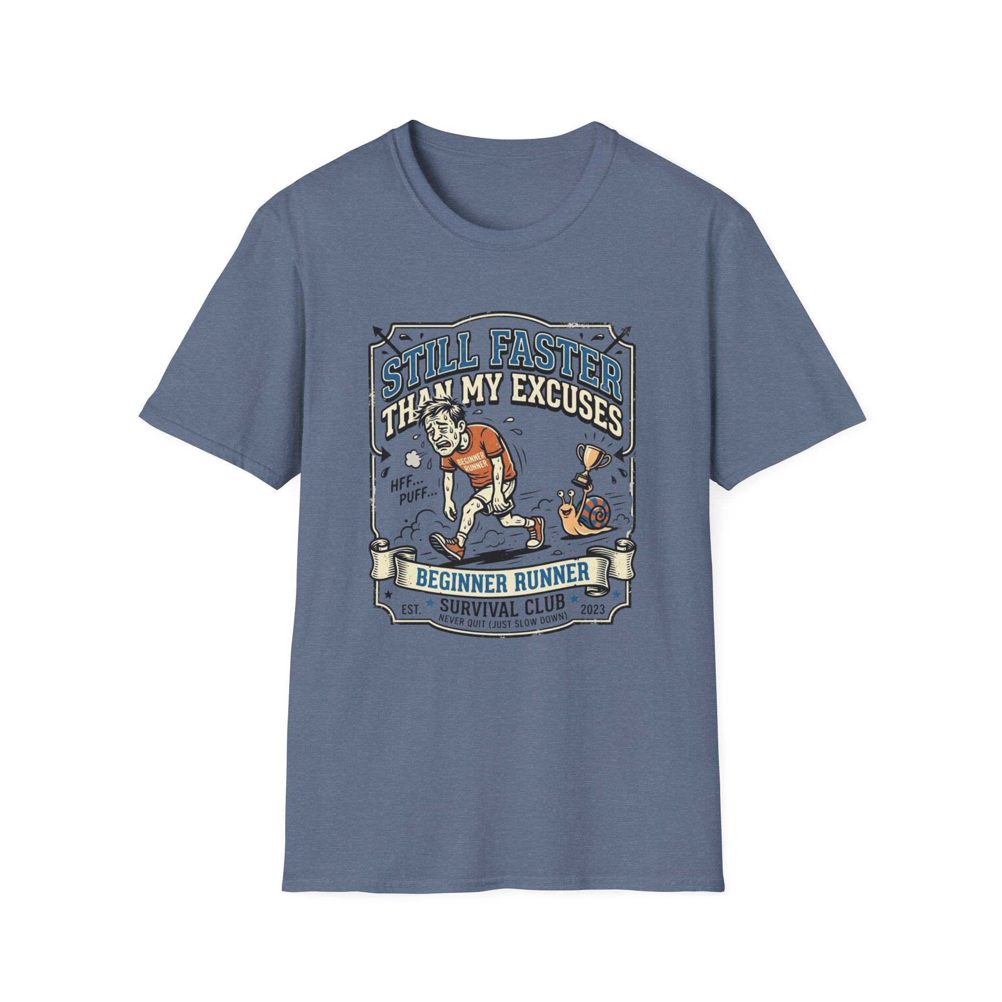 Still Faster Than My Excuses T-Shirt