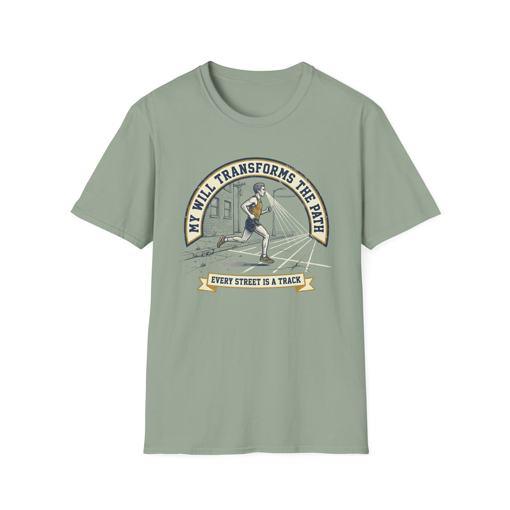 My Will Transforms The Path T-Shirt