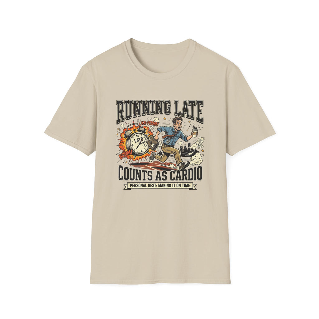 Running Late Counts As Cardio T-Shirt