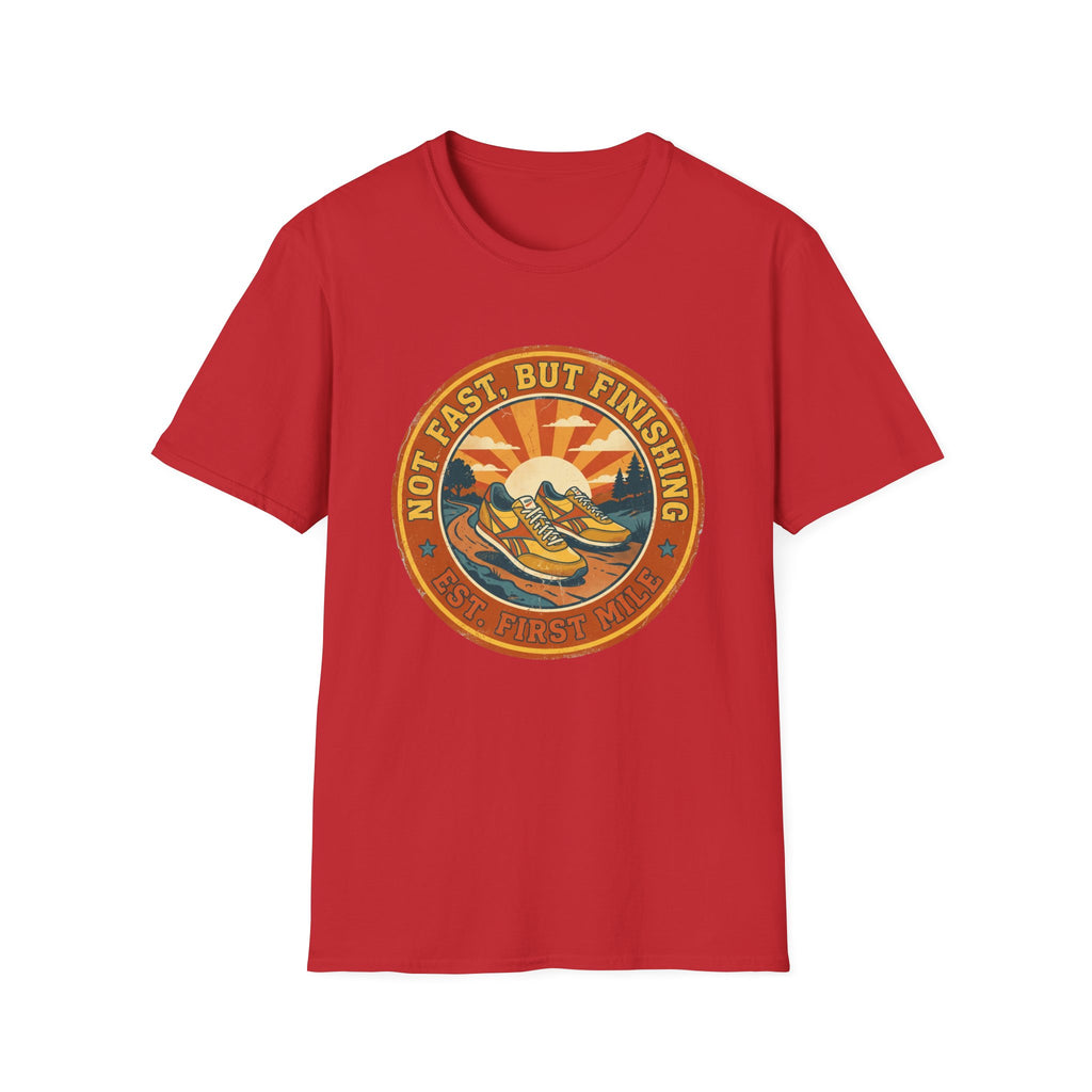Not Fast, But Finishing T-Shirt